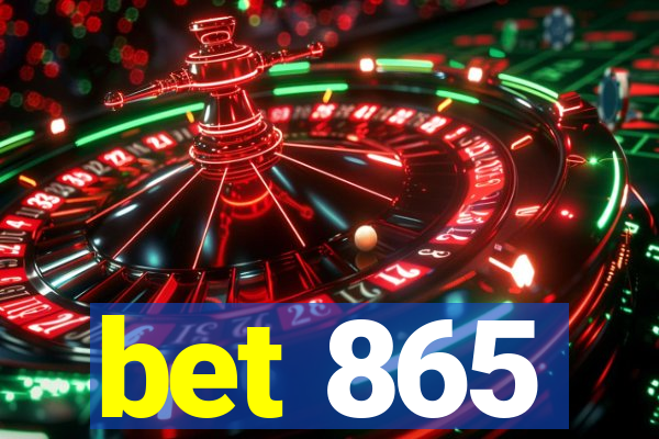 bet 865